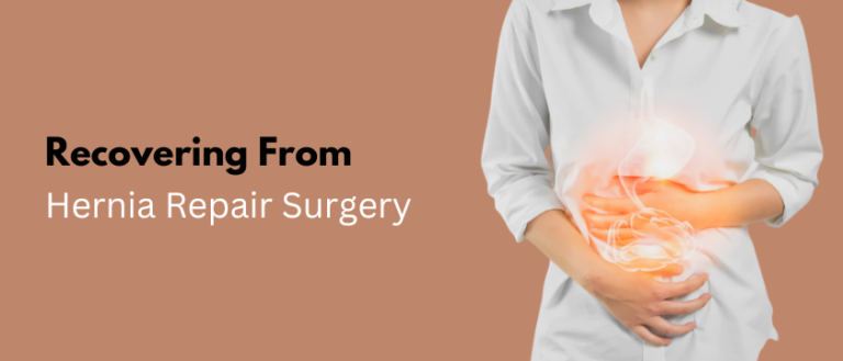 Basic Tips You Should Know To Recover From Hernia Repair Surgery